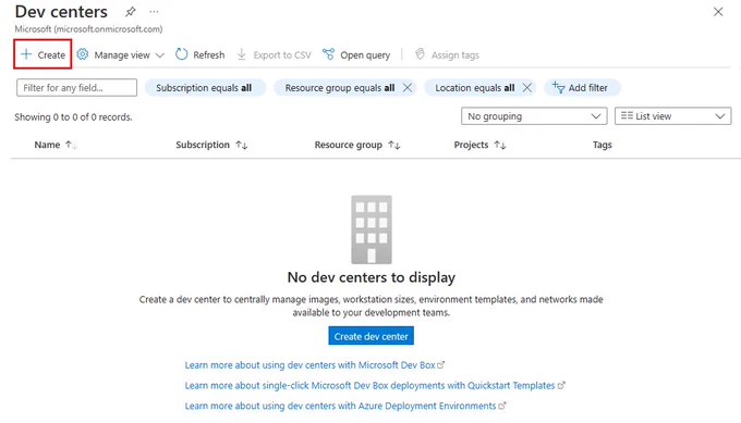 Screenshot that shows the Azure portal with the Create button on the page for dev centers.