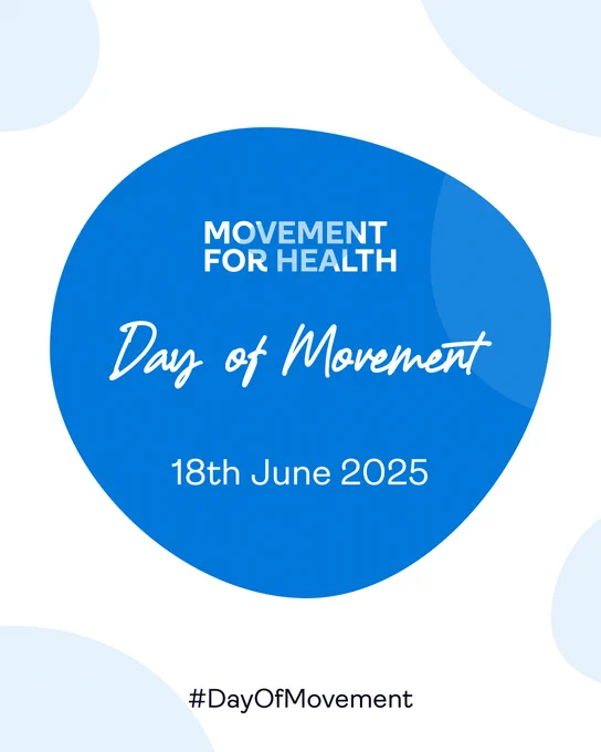 Image says: Movement for health. Day of Movement 18th June 2025. The text appears in white on a blue circle.