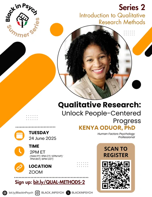 Flyer for Black in Psych’s Summer Series, Series 2: “Qualitative Research: Unlock People-Centered Progress” by Kenya Oduor, PhD. June 24, 2025 at 2 PM ET on Zoom. Sign up: bit.ly/QUAL-METHODS-2.