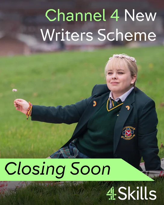 A character from Channel 4 drama 'Derry Girls'. Text reads: Channel 4 New Writers Scheme: Closing Soon.