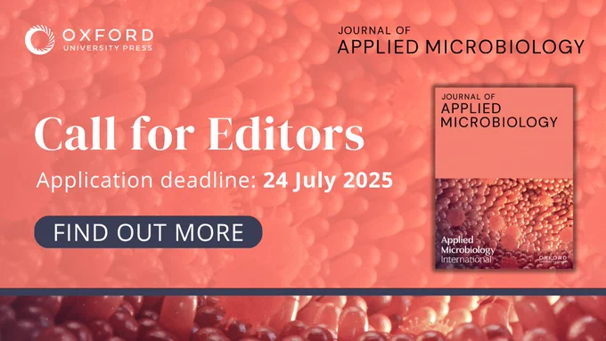 Journal of Applied Microbiology. Call for Editors. Apply by 24 July.
