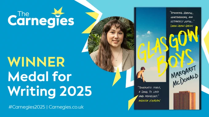 Graphic with the Carnegies logo and photos of author Margaret McDonald and their book Glasgow Boys. Text reads 'Winner Medal for Writing 2025'.