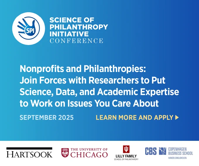 Science of Philanthropy Initiative Conference graphic addressing nonprofits and philanthropies: Join forces with researchers to put science, data, and academic expertise to work on issues you care about. Learn more and apply. September 2025. Sponsor logos: Hartsook, The University of Chicago, Lilly Family School of Philanthropy, and CBS Copenhagen Business School.