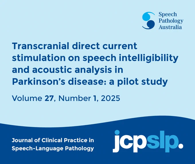 This is a promotional post for the JCPSLP Volume 27 Number 1 article Transcranial direct current stimulation on speech intelligibility and acoustic analysis in Parkinson’s disease: a pilot study. 