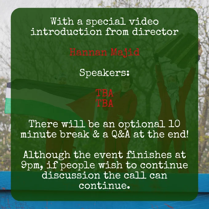 With a special video introduction from director Hannan Majid.

Speakers: TBA

There will be an optional 10 minute break, and a Q&A at the end!

Although the event finishes at 9pm, if people wish to continue discussion the call can continue.