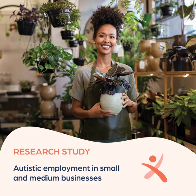 A smiling florist in an apron holding a potted plant, standing in a vibrant plant store. Text reads: "RESEARCH STUDY – Autistic employment in small and medium businesses."
