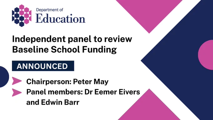 Illustrated graphic with added text "Independent panel to to review Baseline School Funding ANNOUNCED Chairperson: Peter May Panel members: Dr Eemer Eivers and Edwin Barr"