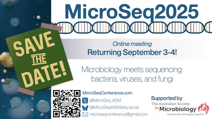 A call to save the date for MicroSeq2025, returning September 3-4. MicroSeq is an online meeting where microbiology meets sequencing, including bacteria, viruses, and fungi.