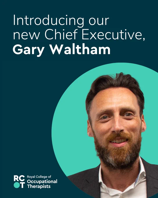 Text reads 'Introducing our new Chief Executive, Gary Waltham'

Gary is photographed in the bottom right, the RCOT logo is in the bottom right