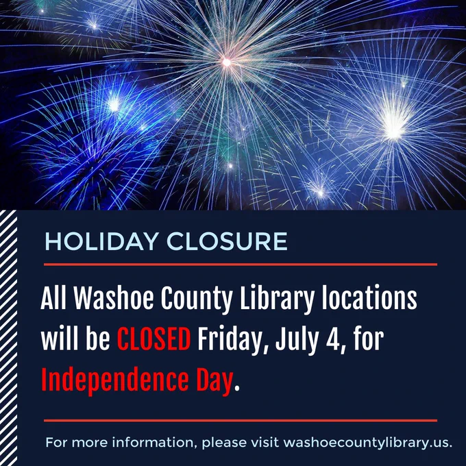 A photo of blue fireworks in the sky decorates the widget that states, "Holiday closure. All Washoe County Library locations will be closed Friday, July 4, for Independence Day. For more information, please visit washoecountylibrary.us."