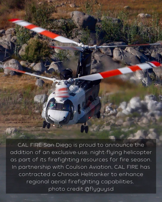 CAL FIRE San Diego is proud to announce the addition of an exclusive-use, night-flying helicopter as part of its firefighting resources for fire season. In partnership with Coulson Aviation, CAL FIRE has contracted a Coulson Aviation - Next Gen Firefighting Chinook Helitanker to enhance regional aerial firefighting capabilities.