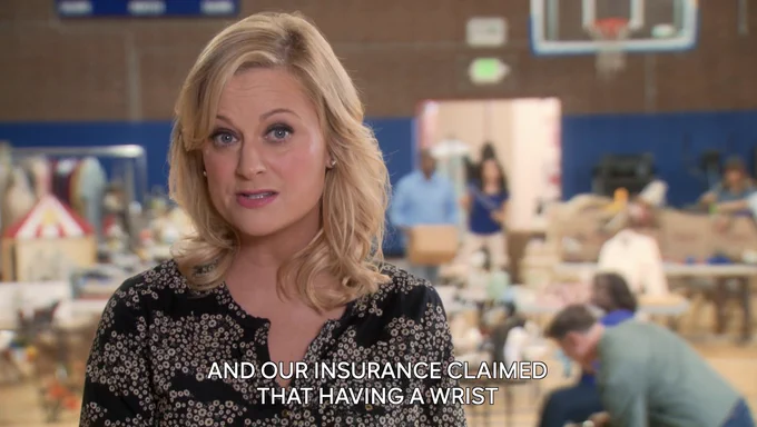 Leslie saying "and our insurance claimed that having a wrist"
