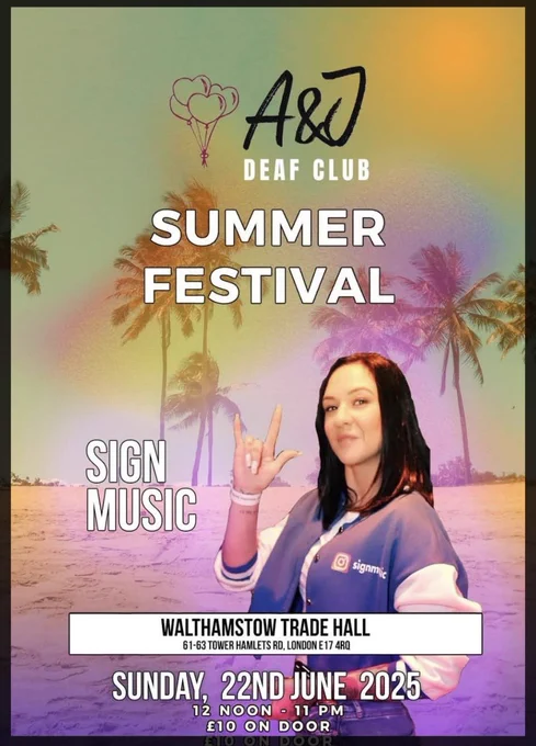 An advertisement poster for A&J Deaf Club Summer Festival. Taking place on Sunday 22nd June, 12:00 noon until 11pm