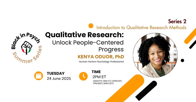 Wide-format flyer for Black in Psych’s Series 2 talk, “Qualitative Research: Unlock People-Centered Progress” by Kenya Oduor, PhD, on June 24, 2025, at 2PM ET on Zoom. Includes portrait and event details.