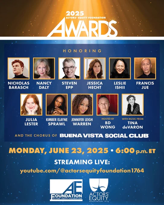 Promotional poster for the Actors' Equity Foundation 2025 Awards, honoring Nicholas Barasch, Nancy Daly, Steven Epp, Jessica Hecht, Leslie Ishii, and Francis Jue on Monday, June 23, 2025, at 6:00 p.m. ET. Features headshots of six honorees, event details, and streaming information with a YouTube link set against a starry background.