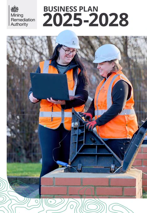 Cover of the Mining Remediation Authority Business Plan 2025 to 2028, which shows two colleagues in high vis vests holding a laptop while  stood alongside a borehole inspection chamber with the lid lifted up.