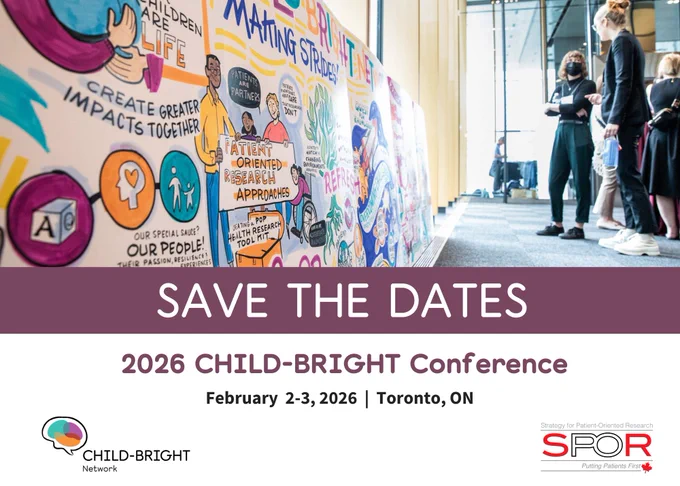 Conference attendees admire a colourful CHILD-BRIGHT graphic recorder poster. Text reads: Save the Dates. 2026 CHILD-BRIGHT Conference. February 2-3, 2026. Toronto, ON.