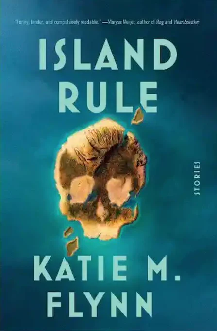 Island Rule by Katie M. Flynn.