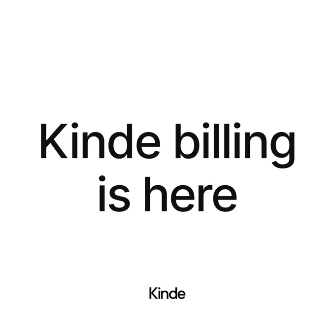 Black writing on light background. Kinde billing is here.