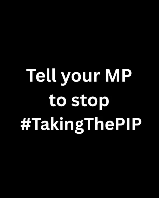 on black background white text reads tell you mp to stop #TakingThePIP 