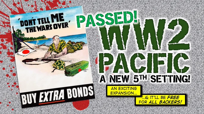 Milestone Passed - WW2 Pacific, the exciting first expansion, will be Free for all Backers!