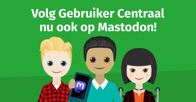 Volg Gebruiker Centraal nu ook op Mastodon!