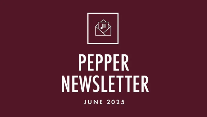 burgundy background with white text reading Pepper Newsletter June 2025 plus newsletter logo