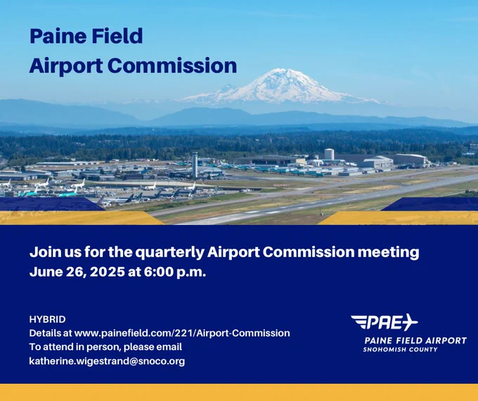 An elevated view of Paine Field Airport looking south featuring the main runway, a bright blue sky, and a prominent Mt. Rainier. Text offers the opportunity to attend the quarterly Airport Commission meeting on June 26, 2025 at 6:00 p.m. with contact details.