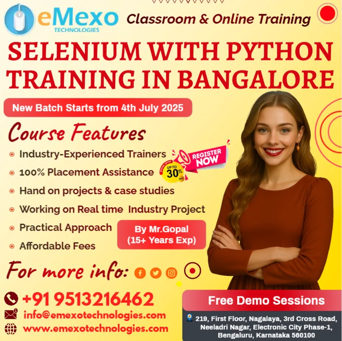 📢 Attention Aspiring Automation Testers! @everyone @highlight @followers
🚀Selenium with Python Training in Electronic City Bangalore – Master Automation Testing from Basics to Advanced with Real-Time Projects at eMexo Technologies!
🎉Limited-Time Offer: Get 30% OFF on our Selenium with Python Certification Course – Available in Online & Offline Batches!
Want to build a high-demand career in automation testing? Join eMexo Technologies, the Best Selenium with Python Training Institute in Electronic City Bangalore, and gain hands-on automation skills, expert mentorship, and career-focused training.
✅ Why Choose Our Selenium with Python Course in Electronic City Bangalore?
 🔹 Comprehensive Curriculum – Learn Python programming, Selenium WebDriver, TestNG/PyTest, XPath, Page Object Model (POM), Automation Frameworks, Git, Jenkins, and more
 🔹 Hands-On Projects – Automate real-world test cases and build robust automation frameworks
 🔹 Expert Trainers – Get trained by certified!