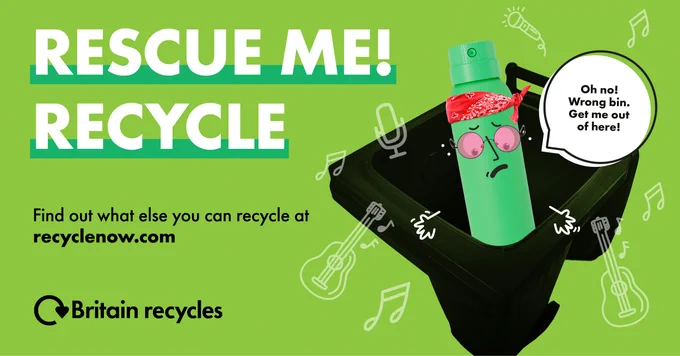 A green background with bold white writing to the left: "RESCUE ME! RECYCLE" Below in smaller black text "Find out what else you can recycle at recycle.com" At the bottom left is the Recycle Now swoosh logo 'Britain Recycles' To the right is a black wheelie bin with the lid open, inside is Dee Dee the deodorant with a worried expression. She is wearing sunglasses and a bandana. A white speech bubble is coming from Dee Dee: "Oh no! Wrong bin. Get me out of here!"