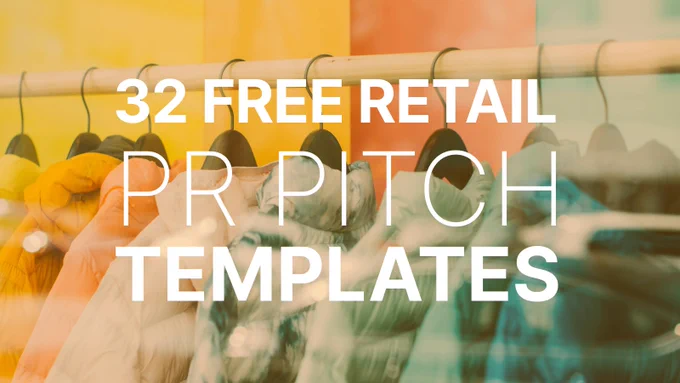 Banner showing a classy clothes rack in the background behind a semi-transparent yellow overlay, and the words "32 free retail PR pitch templates". 