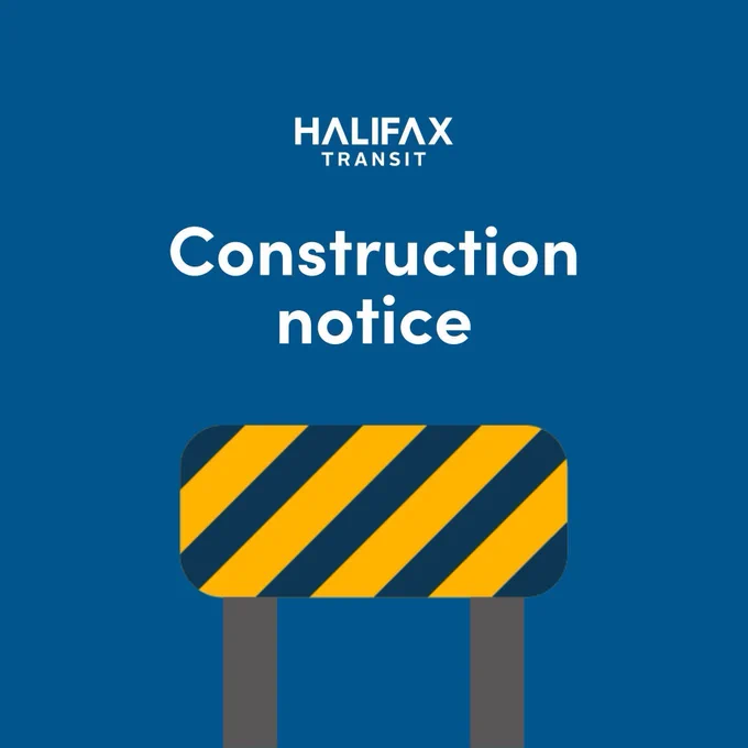 A cartoon drawing of a construction barrier on a solid blue background. Above the construction barriers is the text "Construction Notice" in all white. The Halifax Transit logo is located at the top centre of the image.