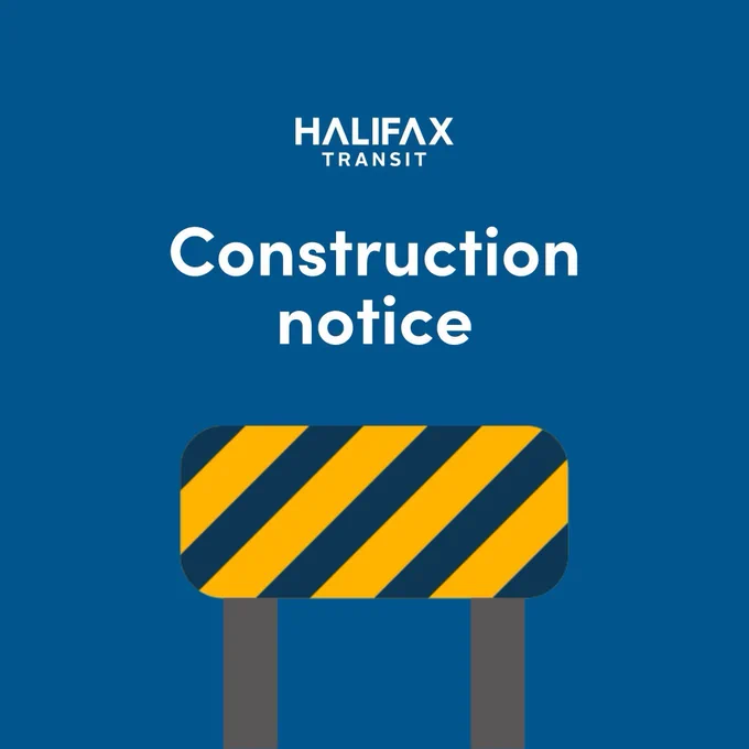 A cartoon drawing of a construction barrier on a solid blue background. Above the construction barriers is the text "Construction Notice" in all white. The Halifax Transit logo is located at the top centre of the image.