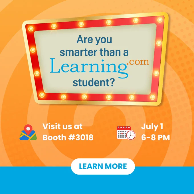 Are you smarter than a Learning.com student? Visit us at Booth #3018. Learn more at https://info.learning.com/iste2025