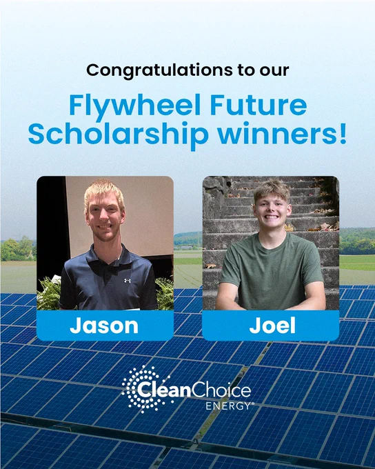 Images of the two winners of CleanChoice Energy's Flywheel Future Scholarship: Jason and Joel
