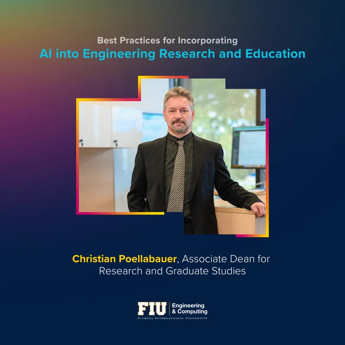 Best Practices for Incorporating 
AI into Engineering Research and Education
Christian Poellabauer, Associate Dean for 
Research and Graduate Studies
