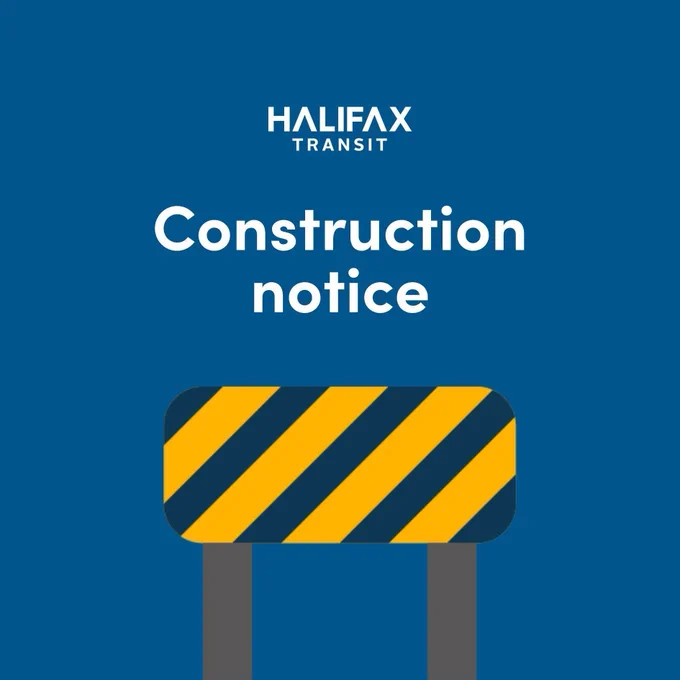 A cartoon drawing of a construction barrier on a solid blue background. Above the construction barriers is the text "Construction Notice" in all white. The Halifax Transit logo is located at the top centre of the image.