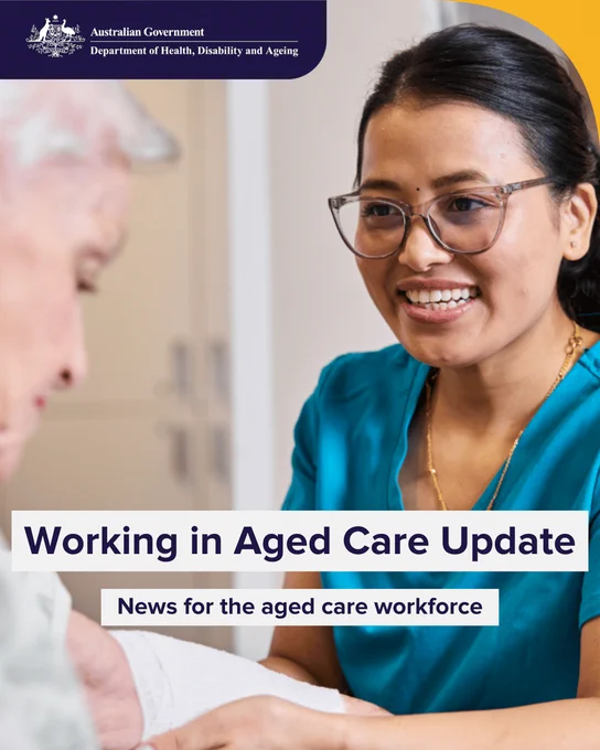 A photograph of an aged care worker applying a bandage to an older person. Overlaid at the bottom are two text boxes. The first box reads, ‘Working in Aged Care Update’. The second box reads, ‘News for the aged care workforce’.