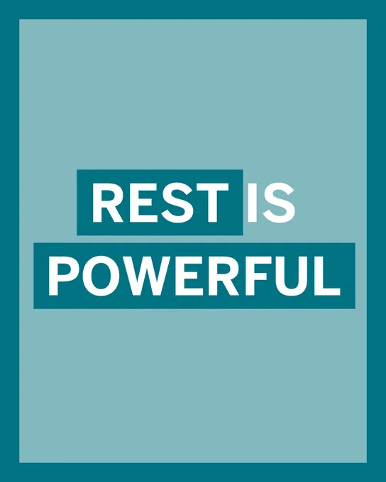 REST IS POWERFUL