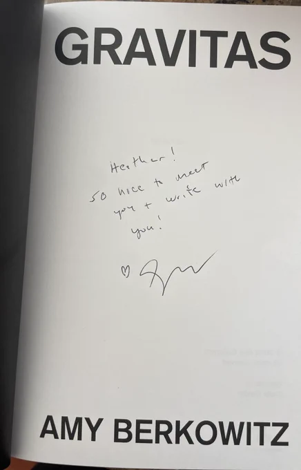 A copy of Gravitas by Amy Berkowitz signed “Heather! So nice to meet you   write with you! ❤️ Amy”