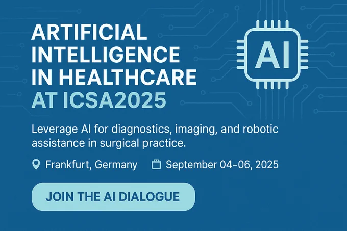 AI in diagnostics, imaging & surgical robotics
Expand your knowledge. Shape the future of medicine at ICSA2025 on Sept 04-06, 2025 at Germany