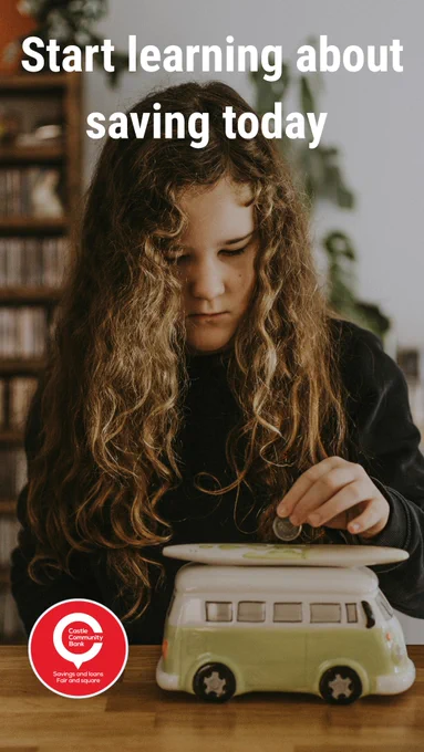Image shows young girl and money box. Text reads start learning about saving today. Bank logo. Photo by Annie Spratt for Unsplash.