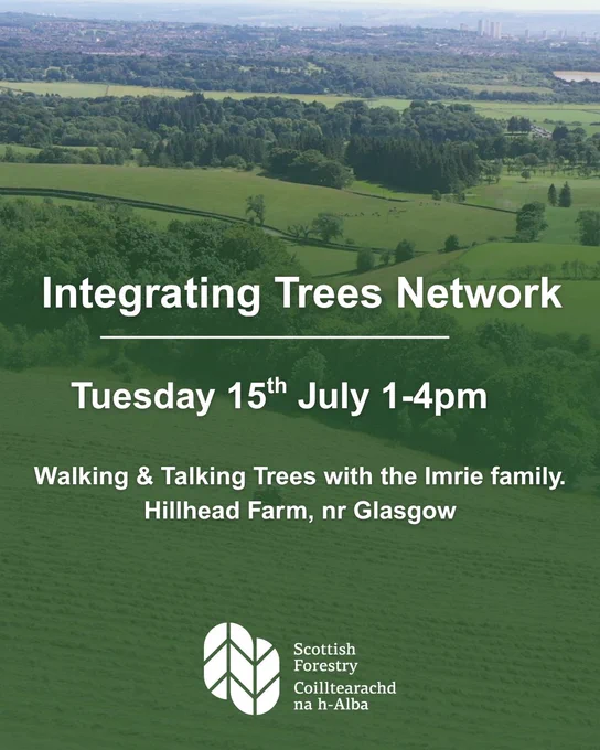 Integrating Trees Network - Tues 15th July 1-4pm. Walking & Talking Trees with the Imrie Family, nr Glasgow. 