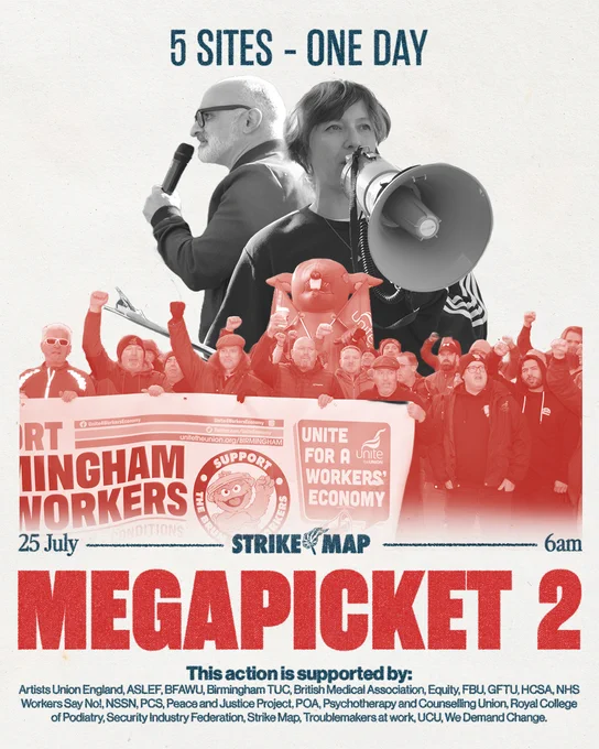 Promotional poster for the Birmingham Workers Strike on 25 July starting at 6 am, featuring an image of enthusiastic protestors with raised fists and banners. Key text includes 'Support Birmingham Workers,' 'Unite For A Workers' Economy,' and mentions of supporting organizations like TUC, British Association, Equity, and more. The event is tagged as 'Strike Map' at the bottom.