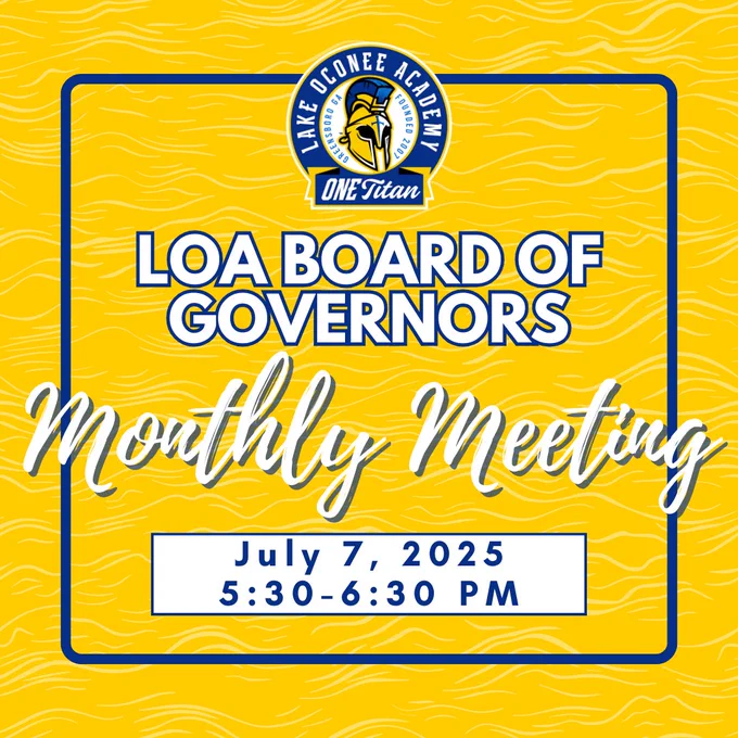 Invitation graphic for Lake Oconee Academy Board of Governors monthly meeting on July 7, 2025, from 5:30-6:30 PM, featuring the academy's logo with a yellow wavy background.