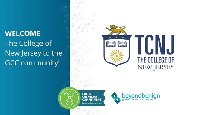 Graphic welcoming The College of New Jersey to the Green Chemistry Commitment. Includes TCNJ logo, Beyond Benign logo, and Green Chemistry Commitment badge on a blue and white background with molecular design.