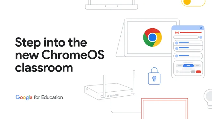 A graphic with the text "Step into the new ChromeOS classroom".