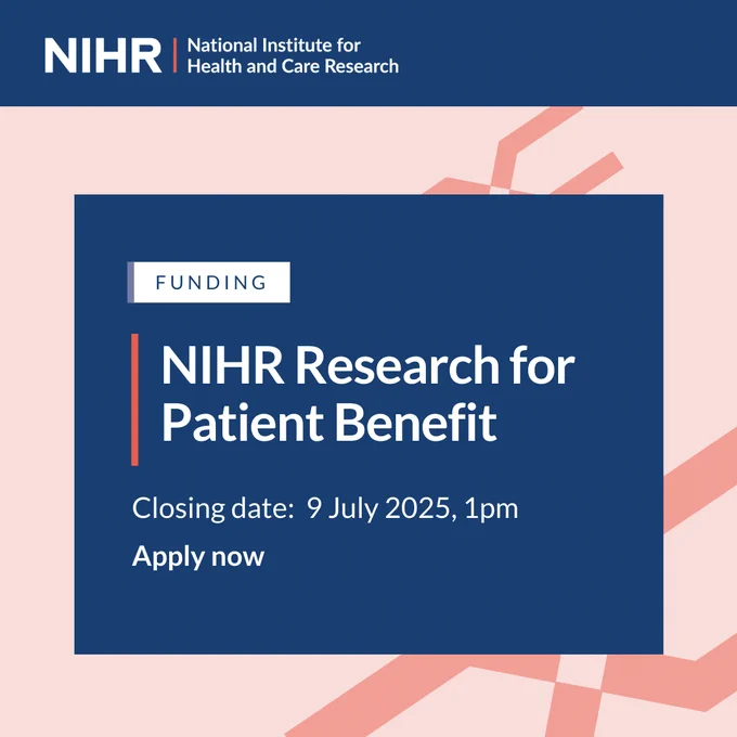 Funding
NIHR Research for Patient Benefit 
Closing date: 9 July 2025, 1pm
Apply now