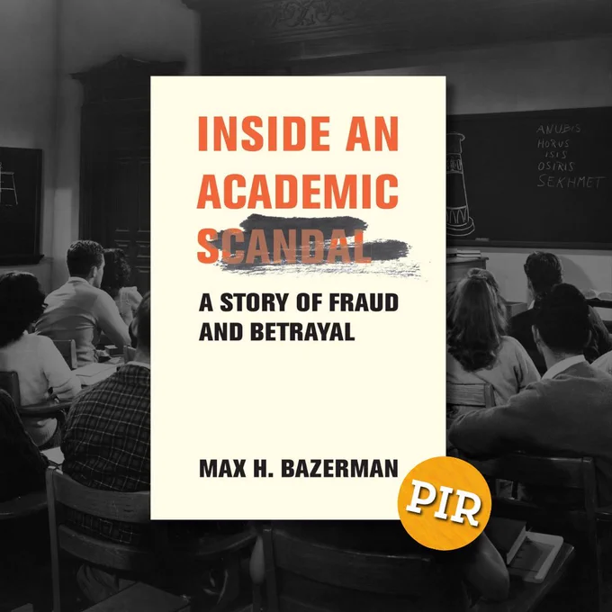 Book cover for Inside an Academic Scandal: A Story of Fraud and Betrayal by Max H. Bazerman. The title is in bold orange and black text on a cream background. In the background is a black-and-white photo of a vintage classroom, with students facing a chalkboard. A yellow circular PIR sticker is placed in the bottom right corner.