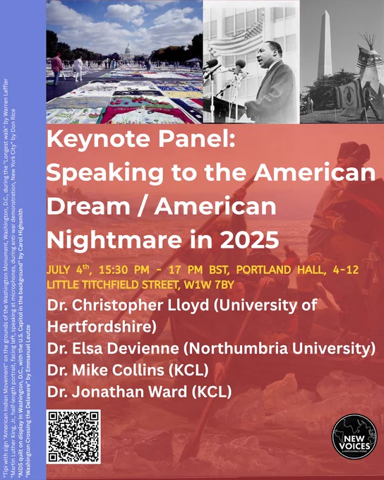 Introducing the "American Dream/American Nightmare" conference speakers!

Last, but certainly not least, the keynote for the in-person conference day will feature Dr Christopher Lloyd (University of Hertfordshire), Dr Elsa Devienne (Northumbria University), Dr Mike Collins (KCL), and Dr Jonathan Ward (KCL) in the form of a panel speaking to the American Dream / American Nightmare in 2025.

📍Portland Hall, 4-12 Little Titchfield Street, W1W 7BY
🗓️ 4th July 2025, 15:30-17:00 BST

Don't forget to sign up (for free!) using the QR code or the link in our bio✨
Tipi with sign "American Indian Movement" on the grounds of the Washington Monument, Washington, D.C., during the "Longest walk" by Warren Leffler
“Martin Luther King, Jr., half-length portrait, facing left, speaking at microphones, during anti-war demonstration, New York City” by Don Rice
“AIDS quilt on display in Washington, D.C., with the U.S. Capitol in the background” by Carol Highsmith
“Washington Crossing the Delaware” by Emma